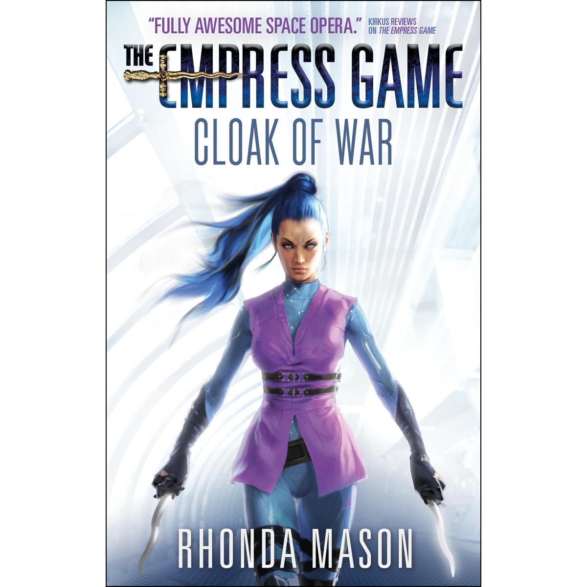 Cloak Of War (The Empress Game Trilogy #2) 1
