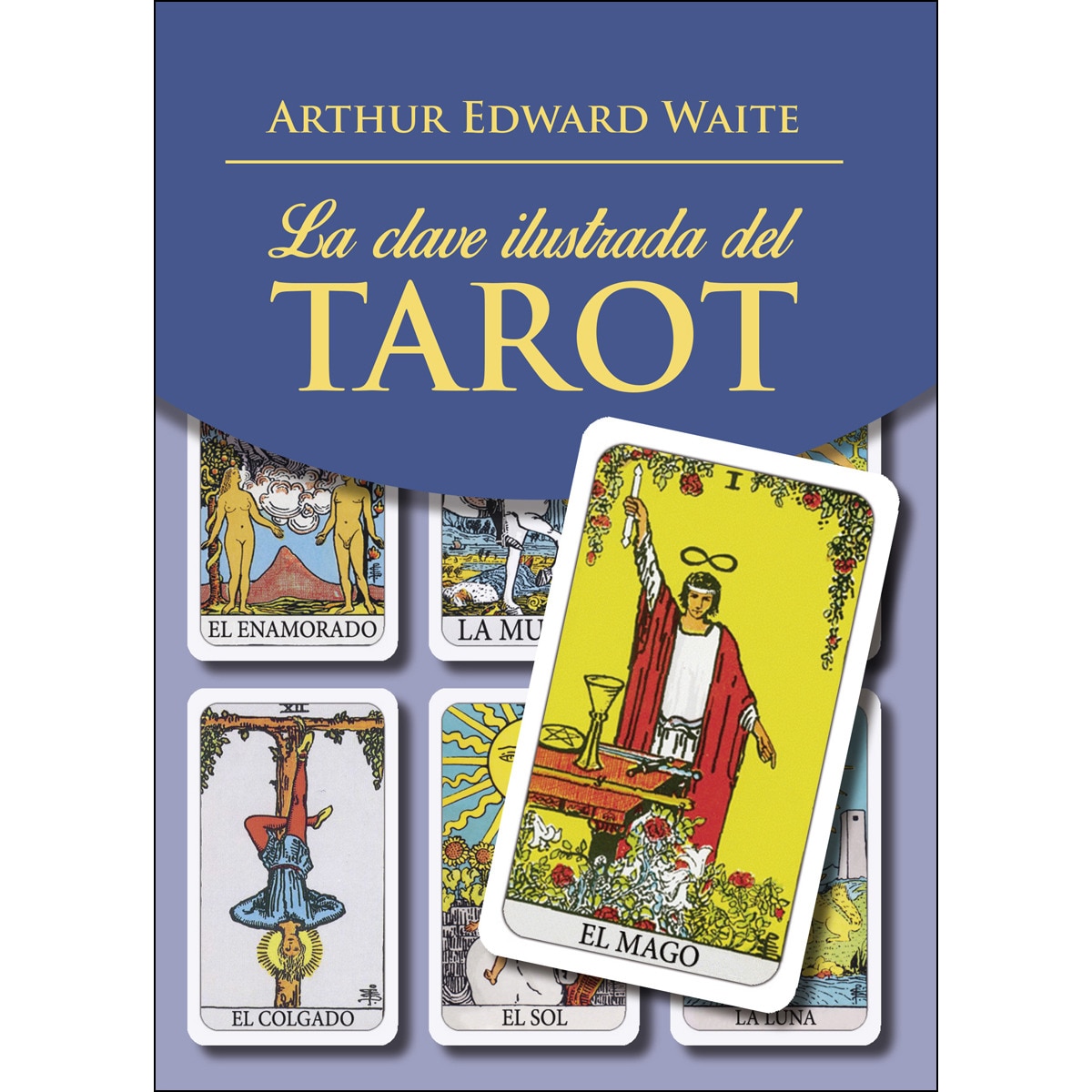 La clave ilustrada del Tarot (Capa mole) 1