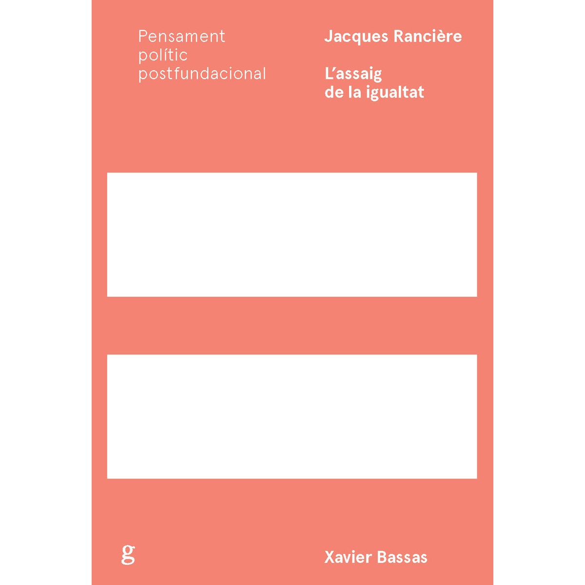 Jacques Rancière. L'assaig de la igualtat (Capa mole com abas) 1