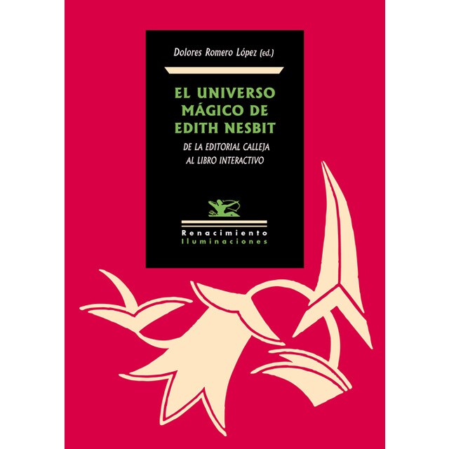El Universo Mágico De Edith Nesbit: De La Editorial Calleja Al Libro Interactivo 1