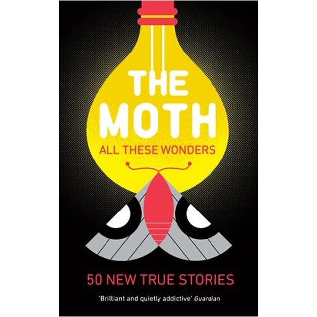 The Moth. All These Wonders 1