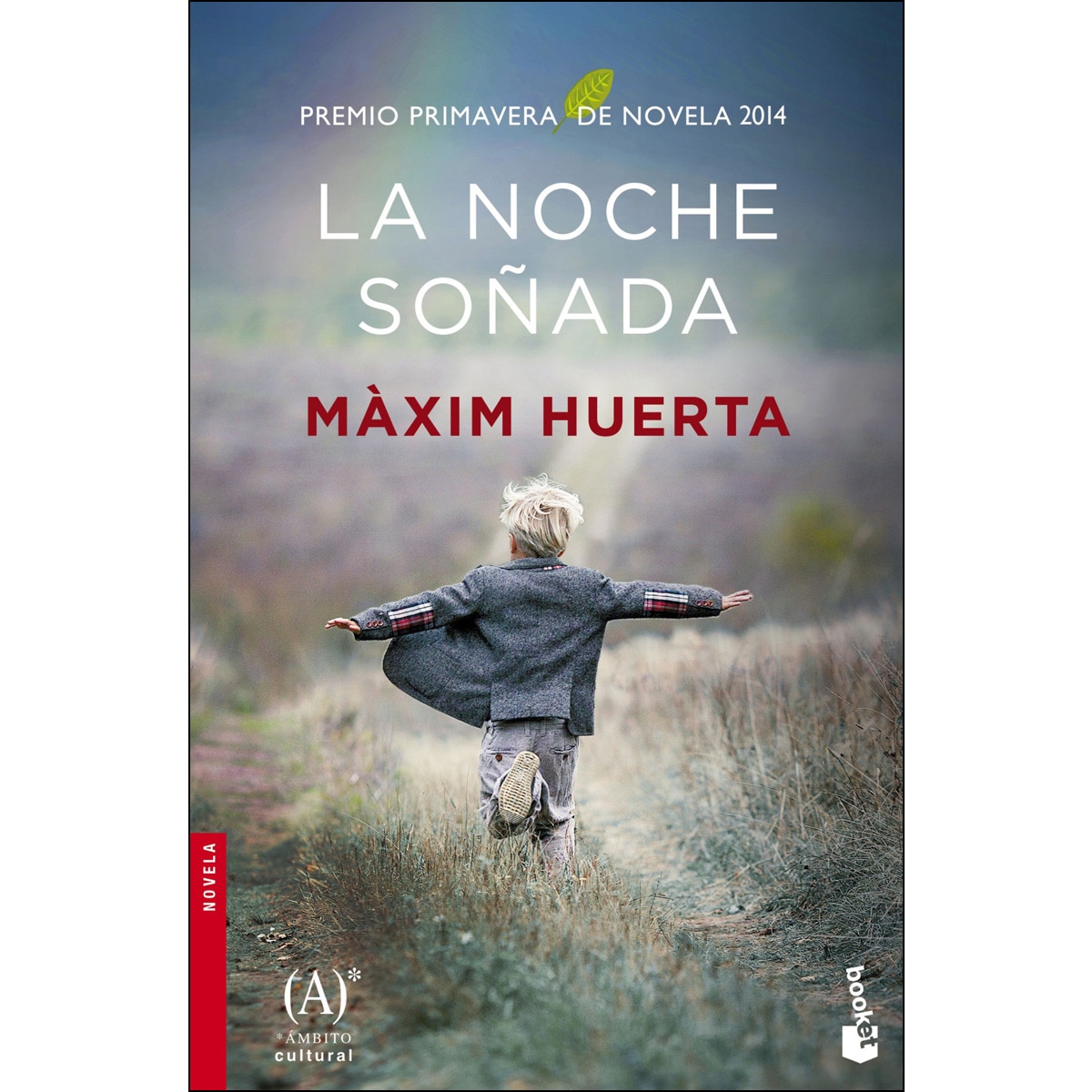 Imagen 0 de La noche soñada: Premio Primavera de Novela 2014  (Bolsillo) (Tapa blanda)