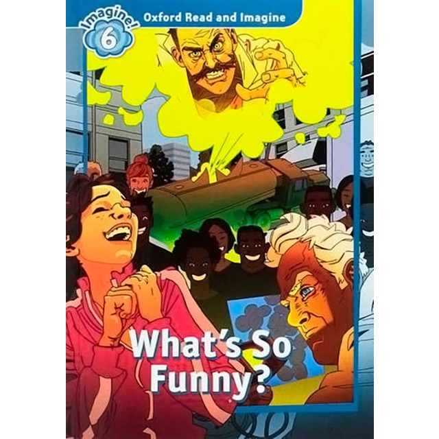 Oxford Read and Imagine 6. What's So Funny Audio Pack (Capa mole) 1