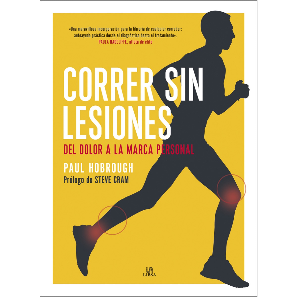 Imagem 0 de Correr sin Lesiones: Del Dolor a la Marca Personal (Capa dura)