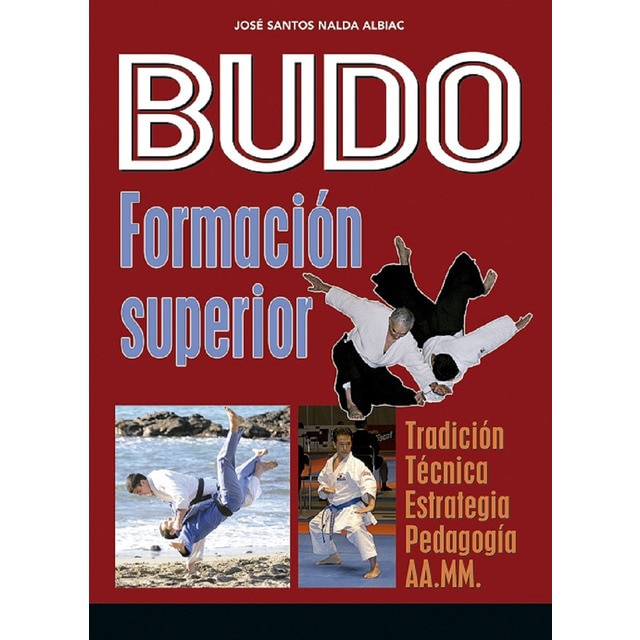 Imagen 0 de Budo. Formación superior: Tradición. Técnica. Estrategia. Pedagogía. AA.MM.  (Tapa blanda)