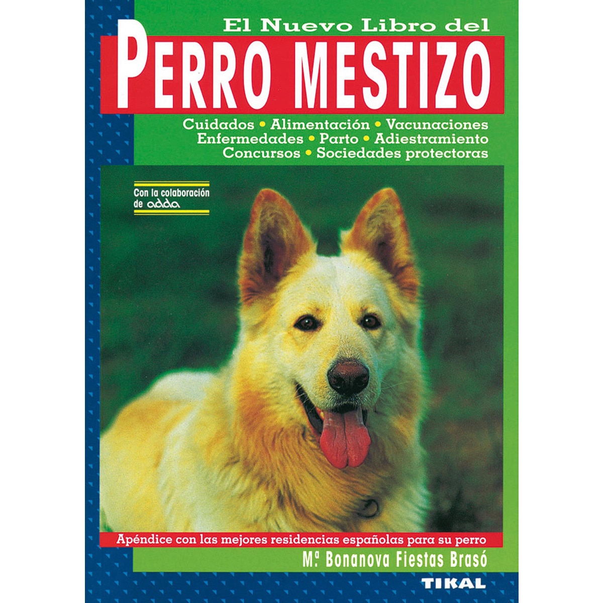 Perro mestizo(Tapa blanda) 1