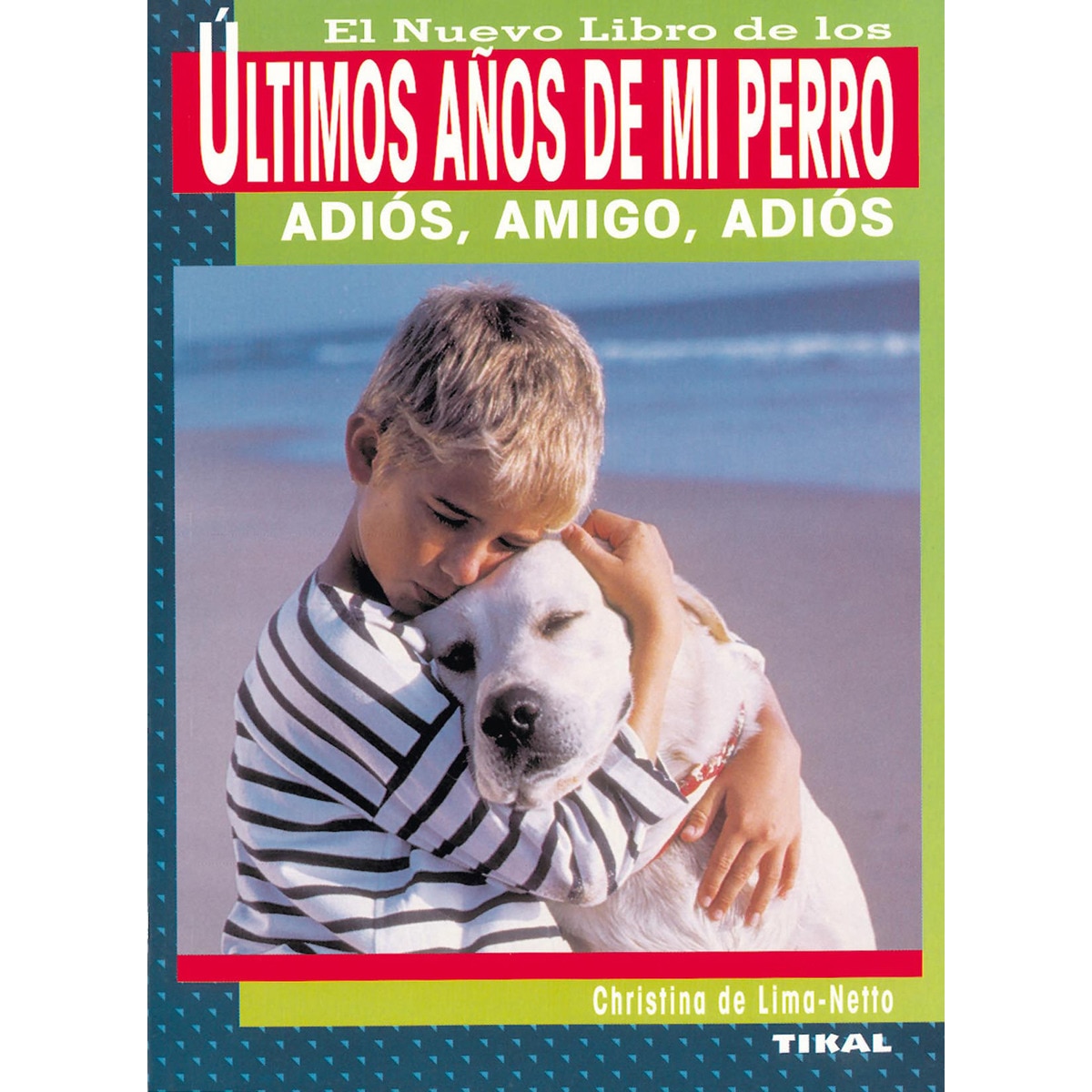 Últimos años de mi perro(Tapa blanda) 1