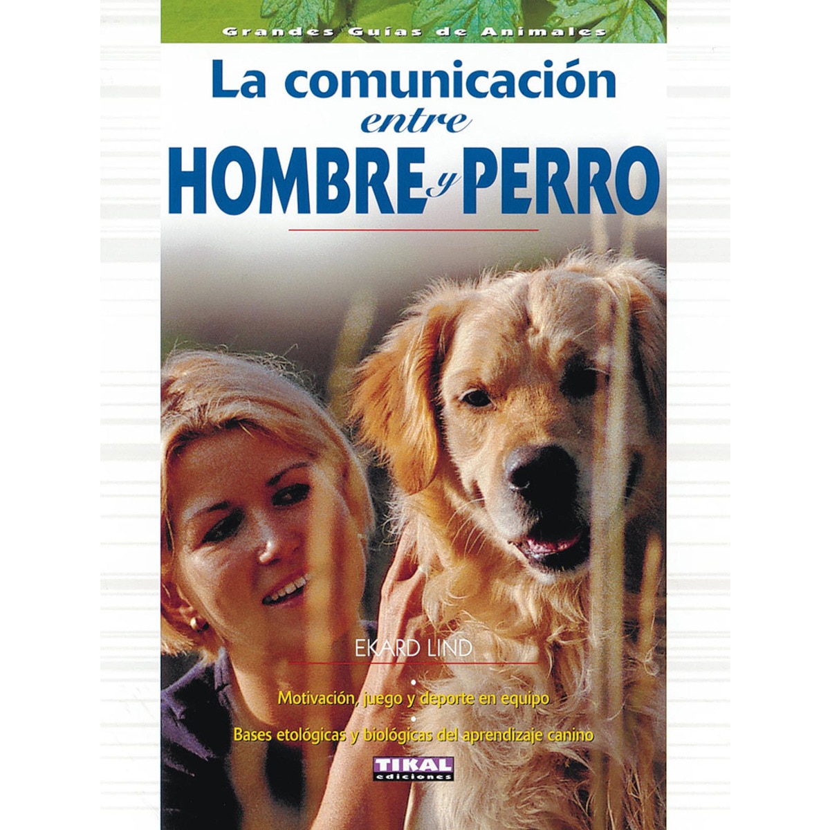 La comunicación entre hombre y perro(Tapa dura) 1
