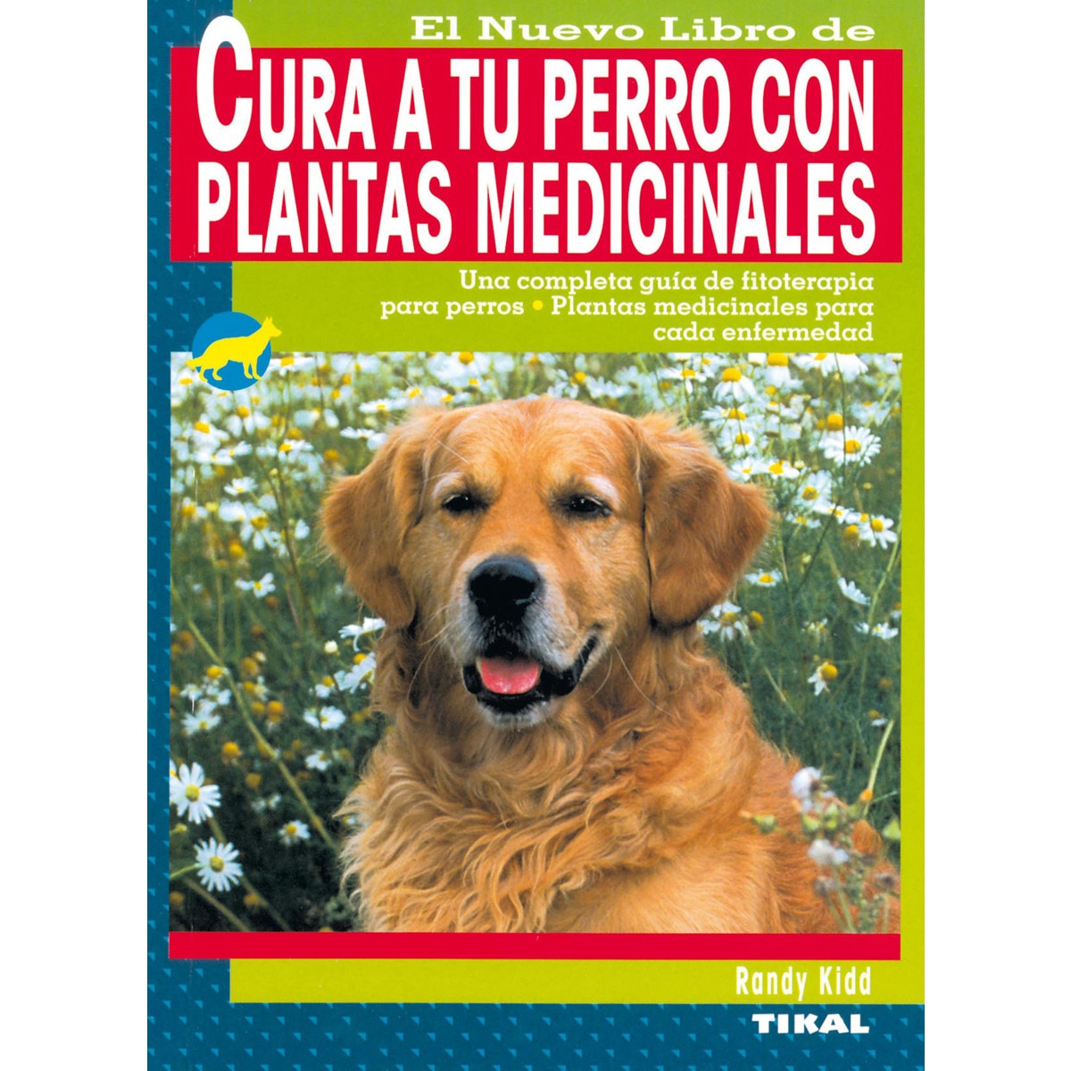 Cura a tu perro con plantas medicinales(Tapa blanda) 1