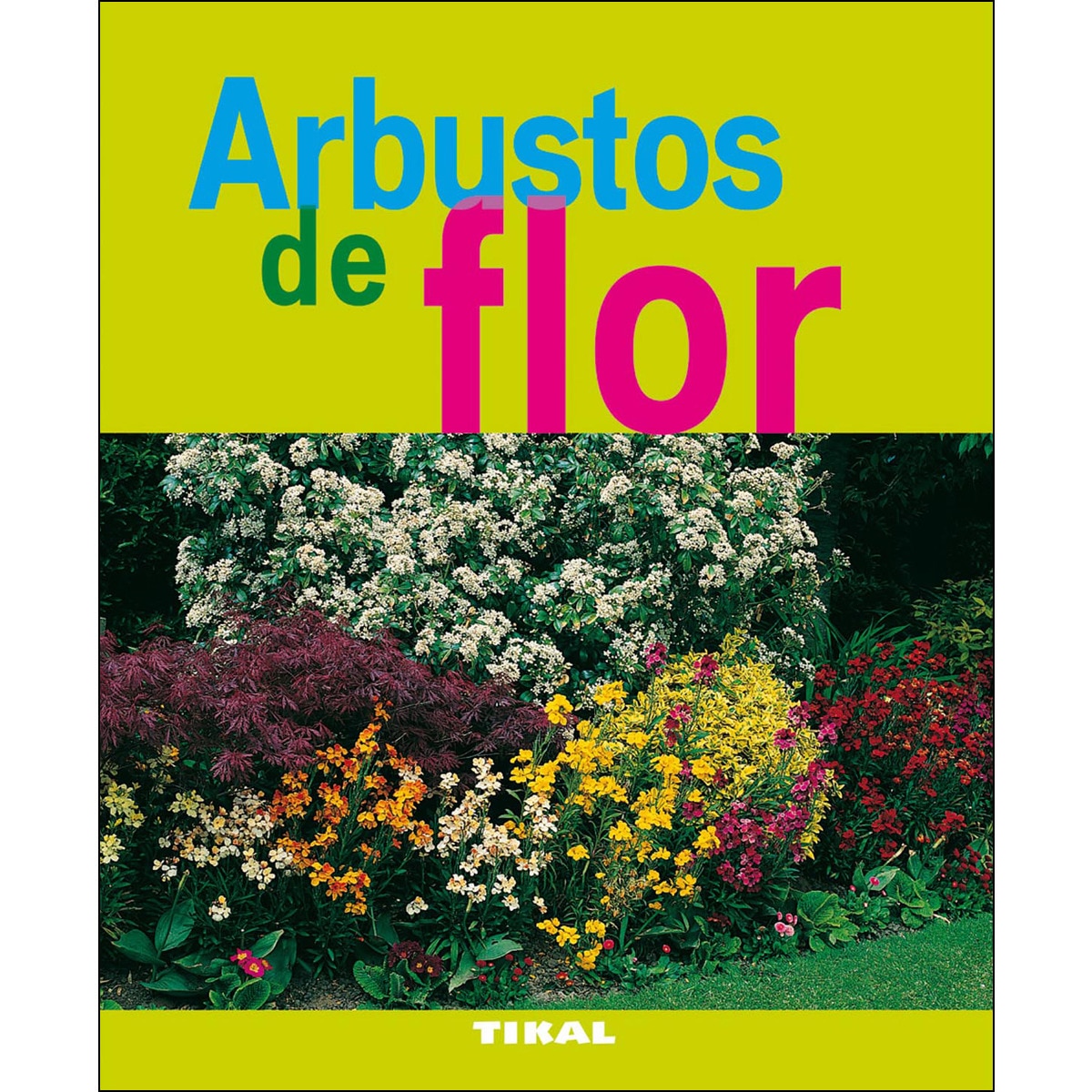 Arbustos de flor(Tapa blanda) 1