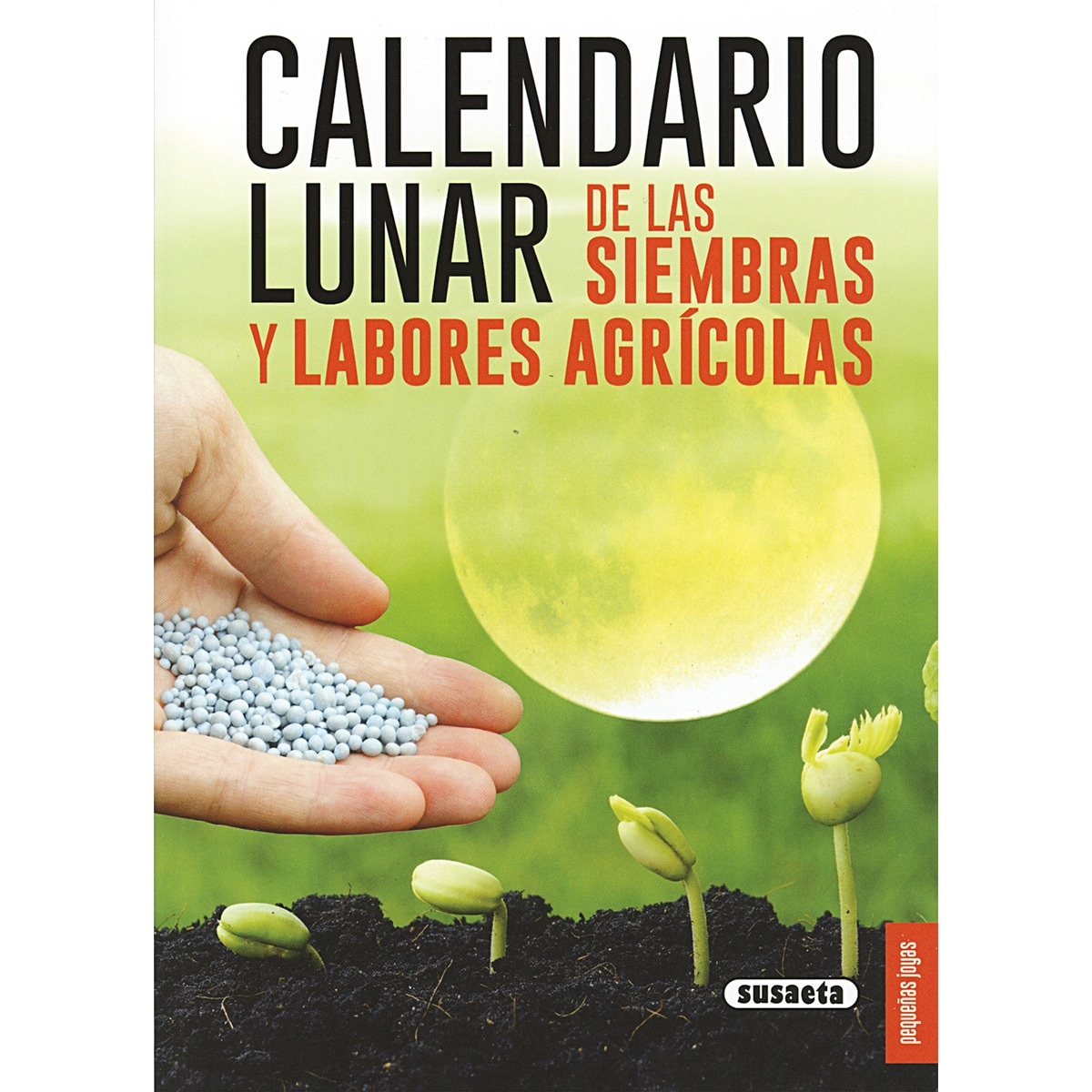 Imagem 0 de Calendario lunar de las siembras y labores agrícolas(Tapa blanda)