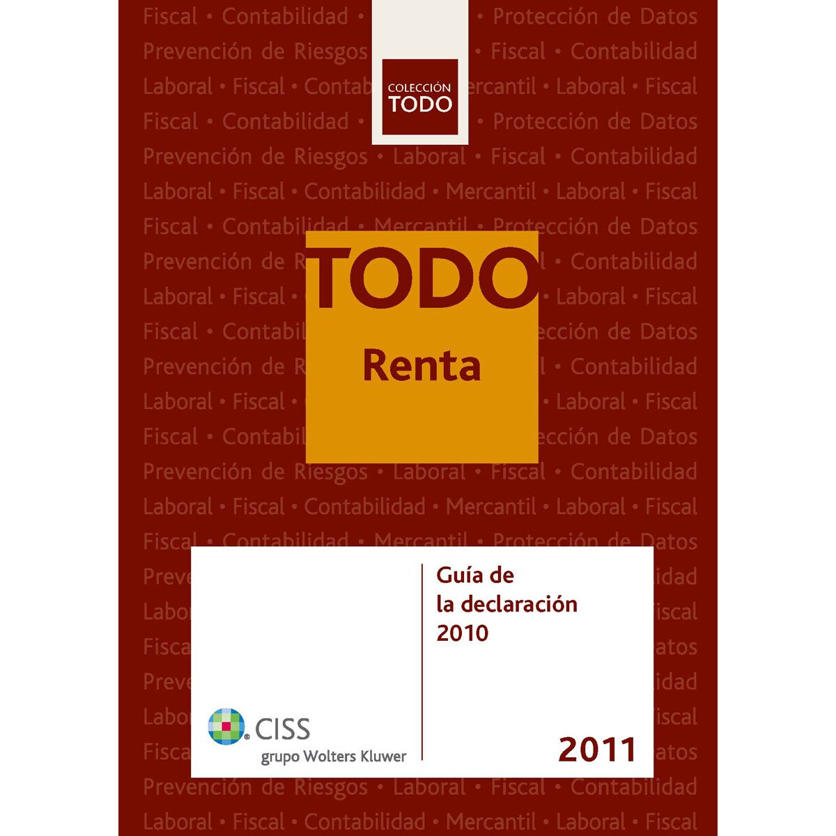 TODO Renta 2011: Guía de la declaración 2010 (Capa mole) 1