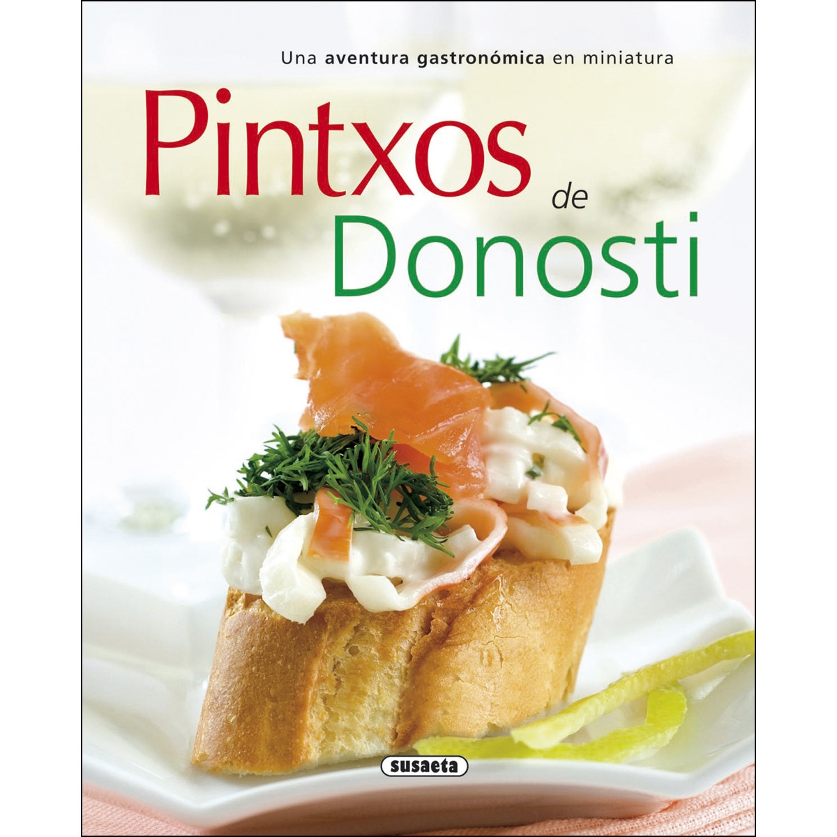 Pintxos de Donosti (Capa mole) 1