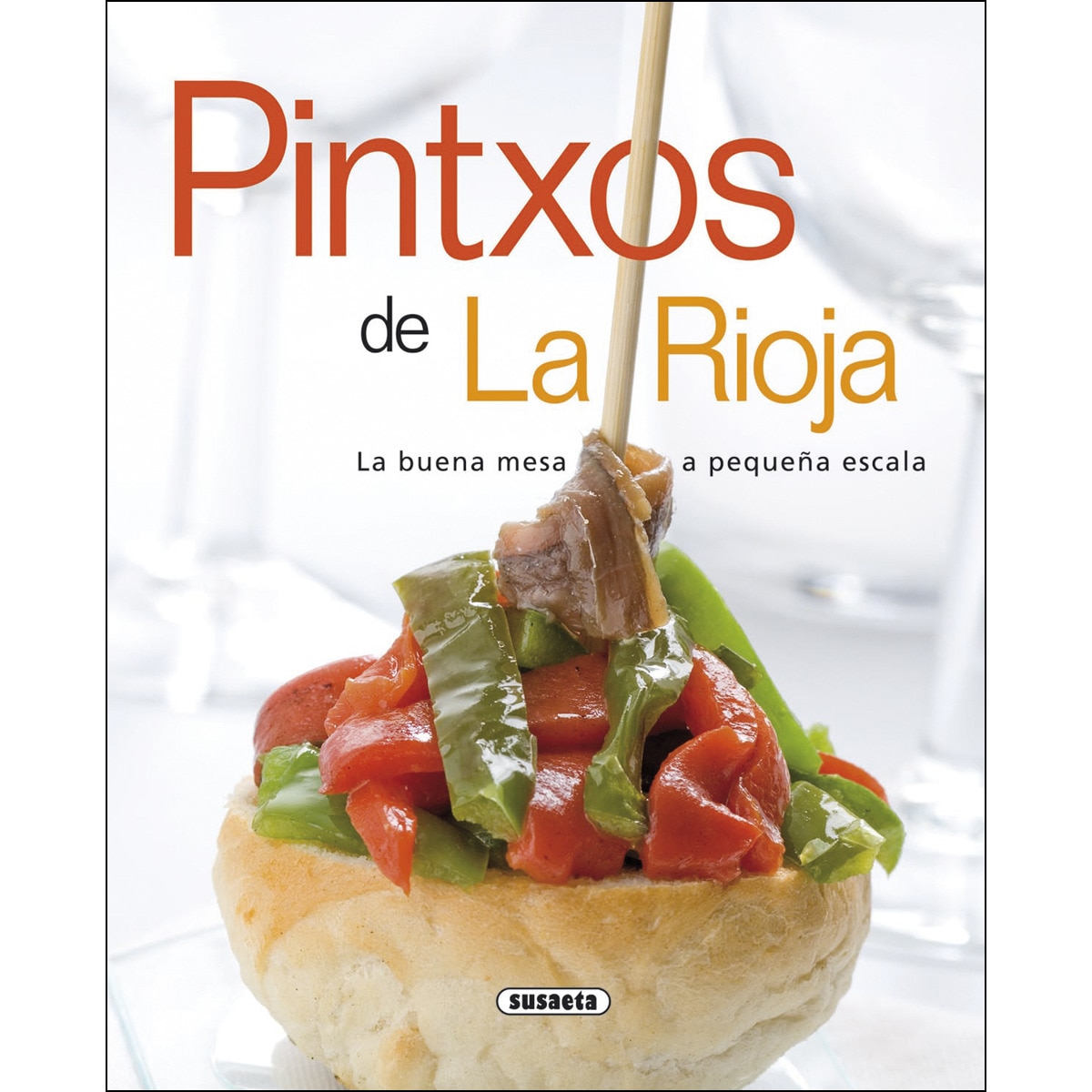 Pintxos de La Rioja (Capa mole) 1