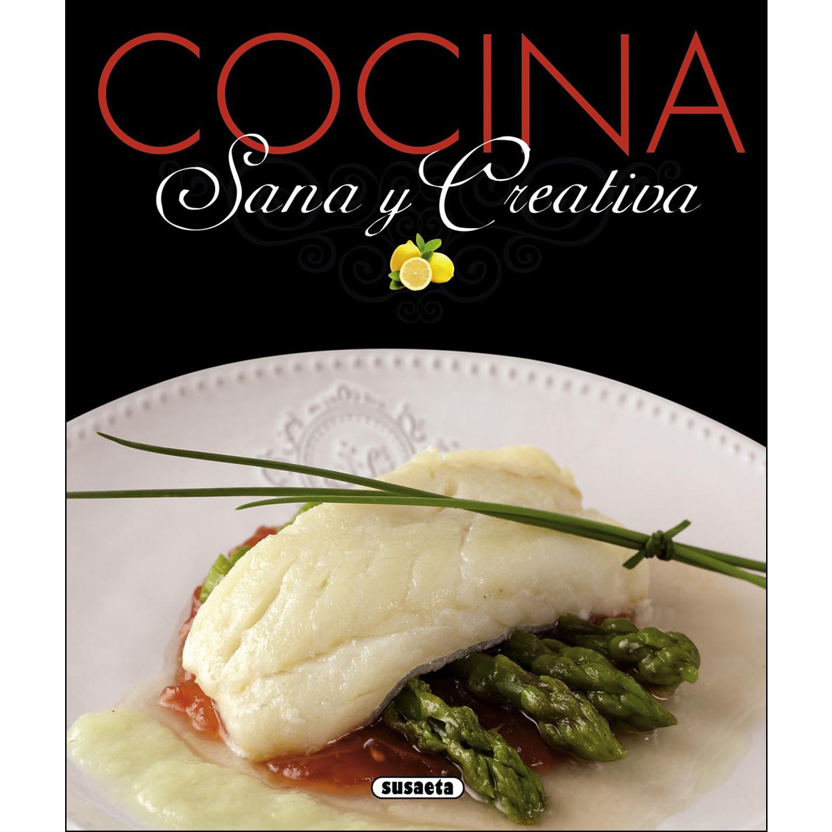 Cocina sana y creativa(Tapa dura) 1