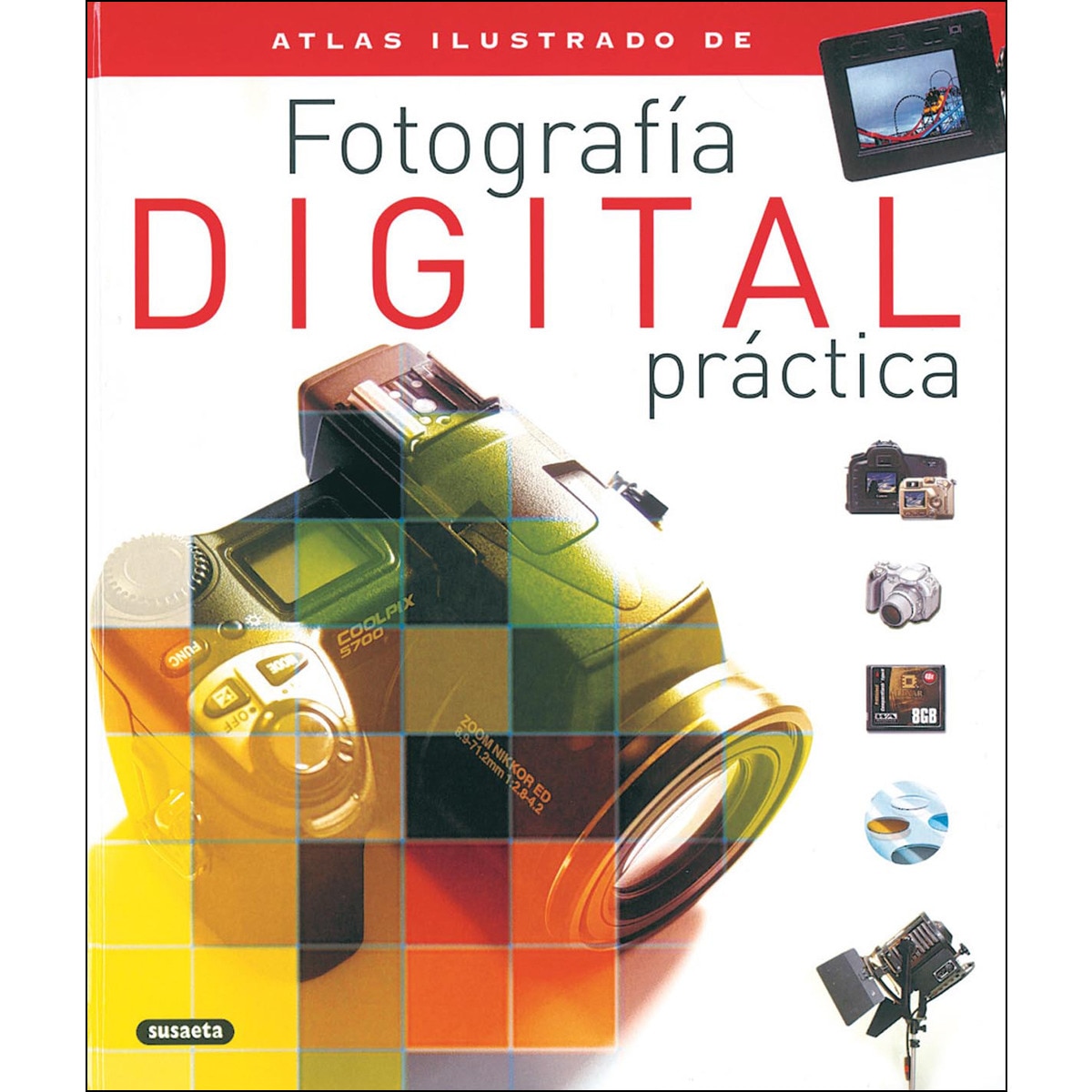 Fotografía digital práctica(Tapa dura) 1