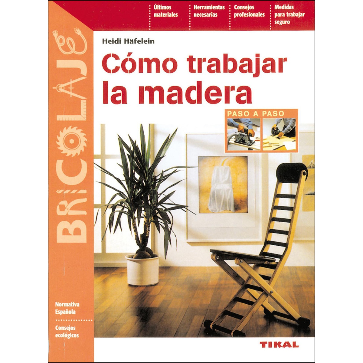 Imagen 0 de Cómo trabajar la madera (Tapa blanda)
