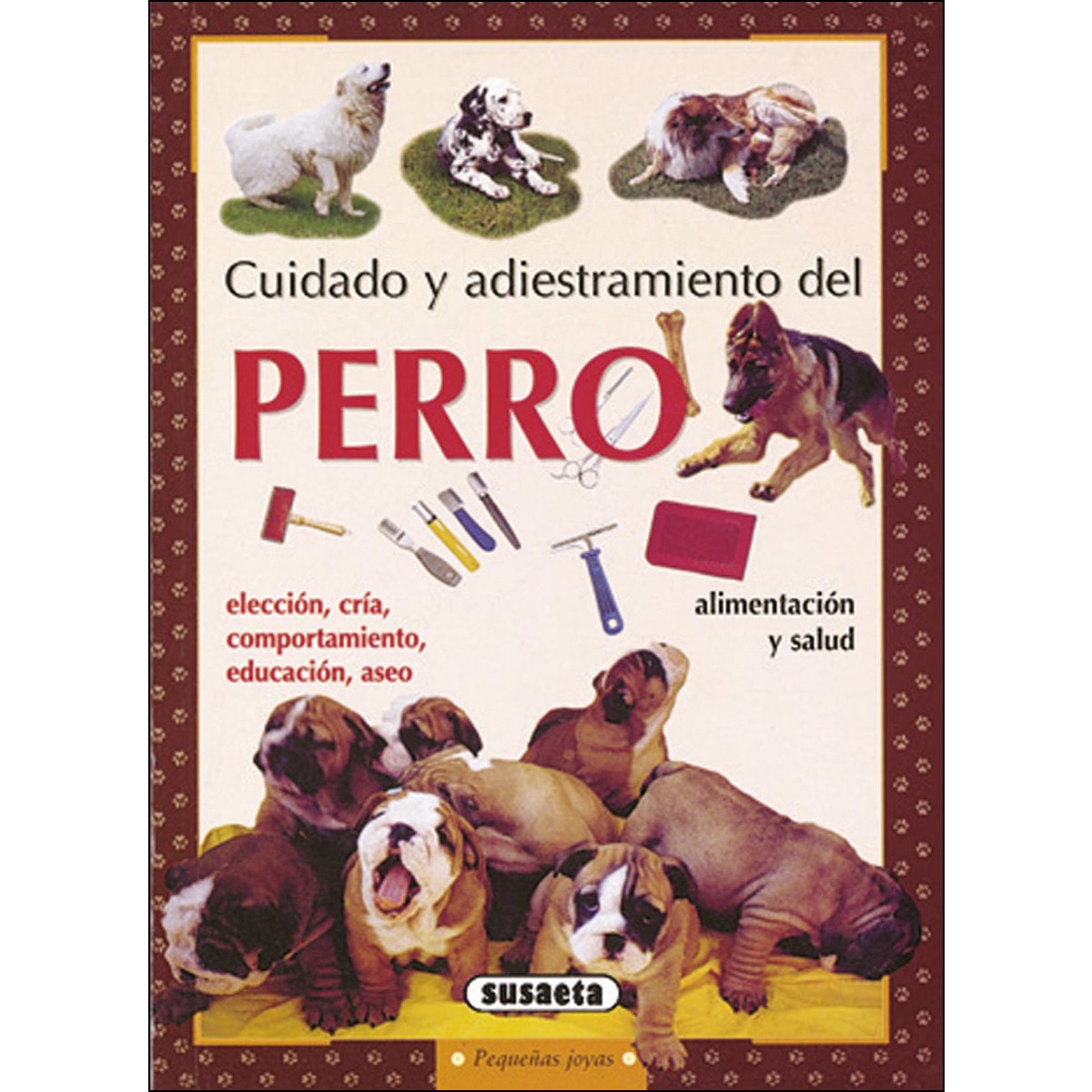 Cuidado y adiestramiento del perro(Tapa blanda) 1