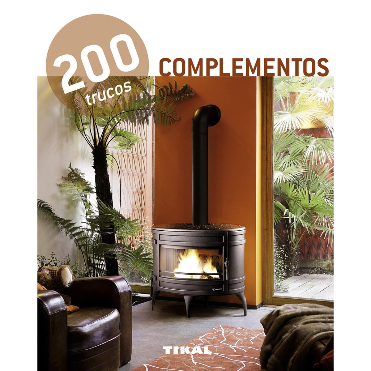 200 trucos en decoración. Complementos(Tapa blanda) 1
