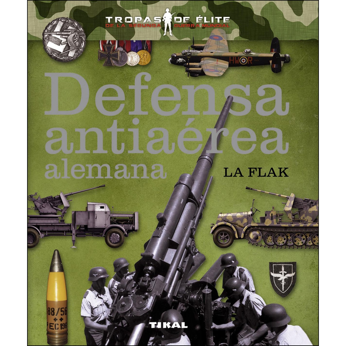 Defensa antiaérea alemana. La Flak (Capa dura) 1