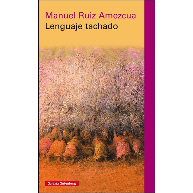 Lenguaje tachado(Tapa dura) · GALAXIA GUTENBERG · El Corte Inglés