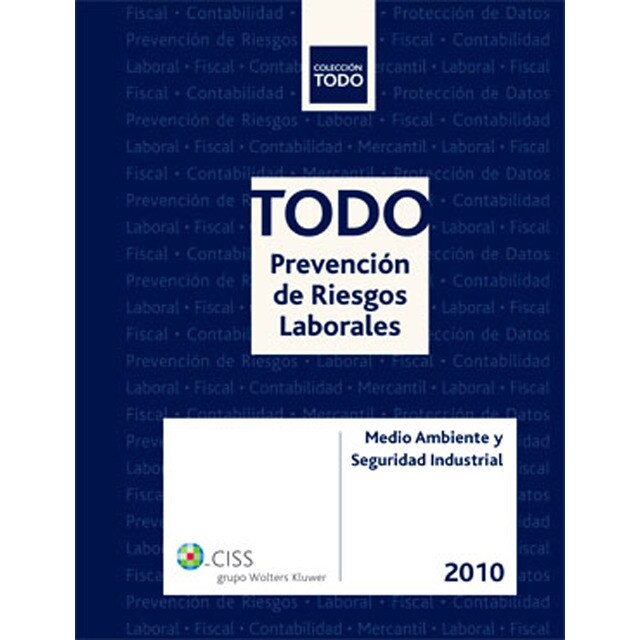 TODO Prevención de Riesgos Laborales 2010: Medio ambiente y seguridad industrial (Capa mole) 1