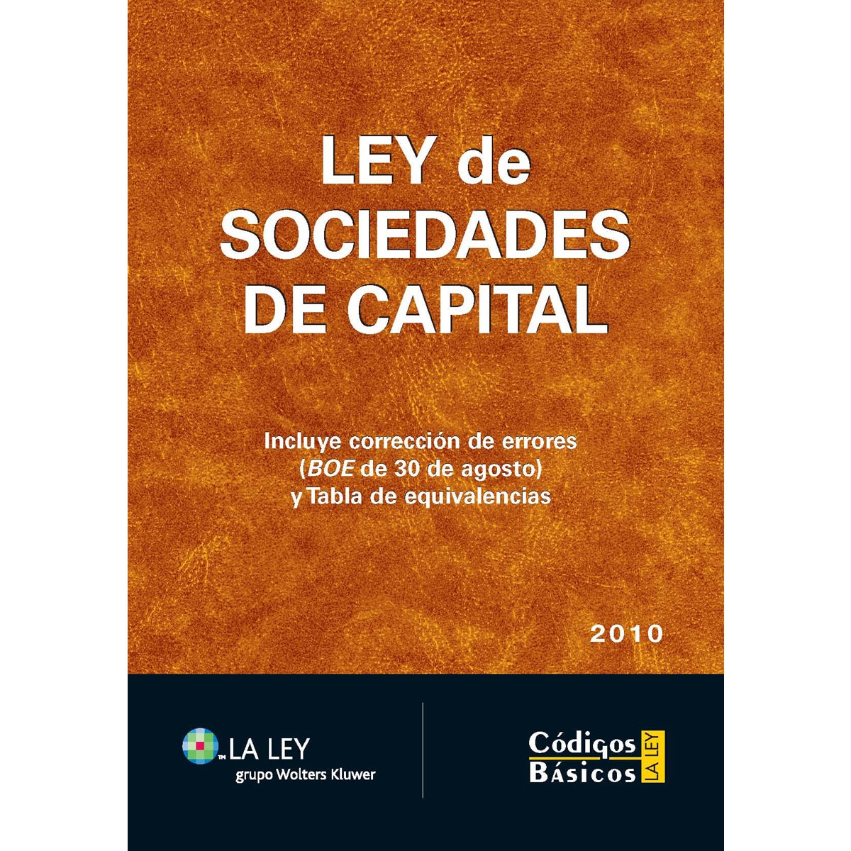 Ley de Sociedades de Capital 2010 (Capa mole) 1