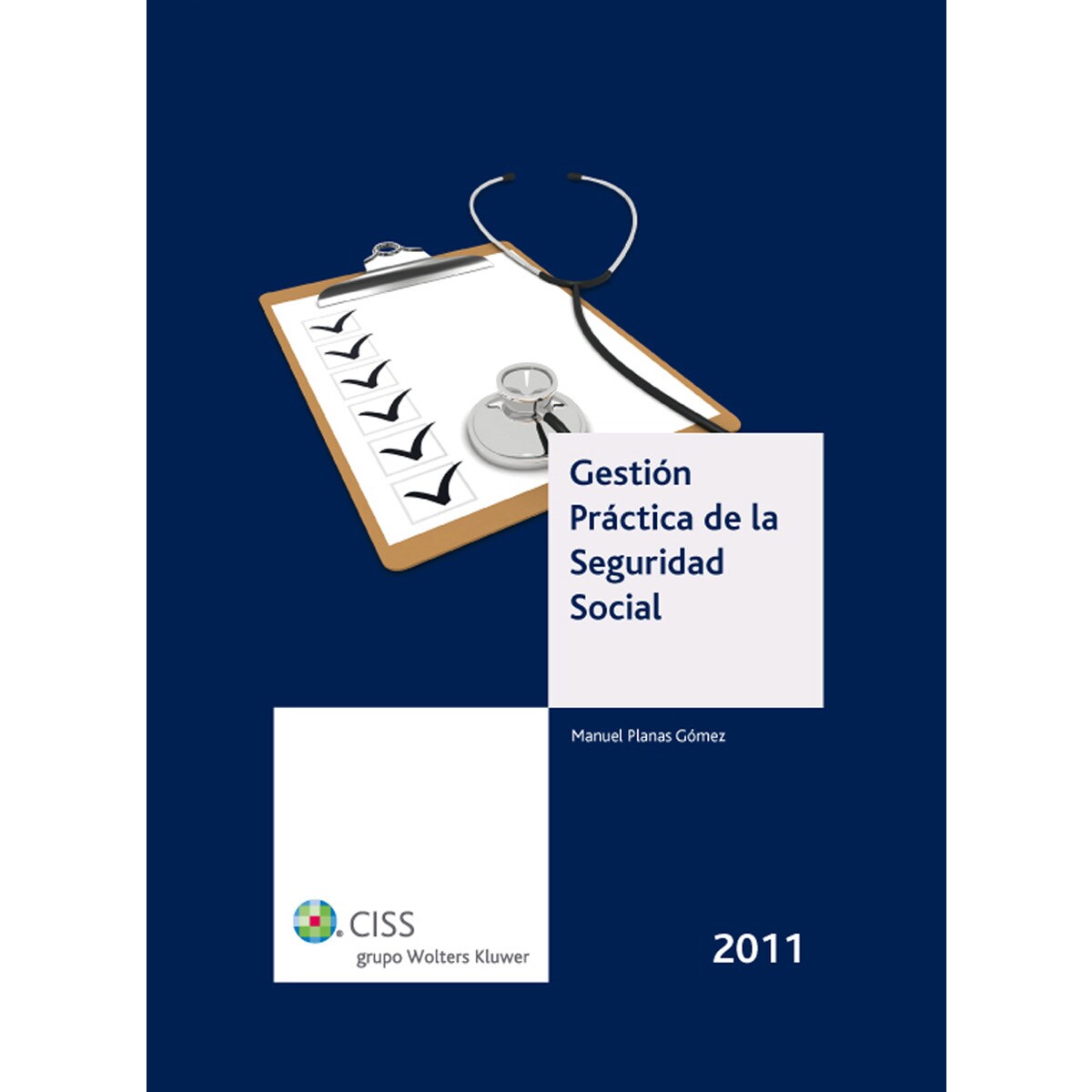 Gestión práctica de la Seguridad Social 2011 (Capa mole) 1