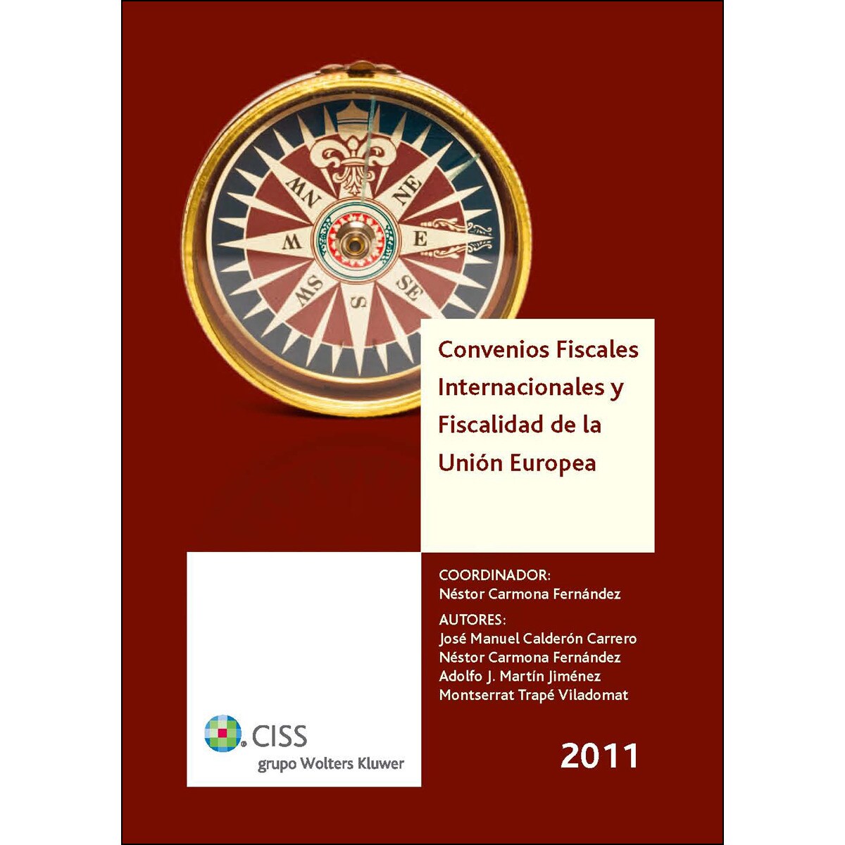 Convenios fiscales internacionales y fiscalidad de la Unión Europea 2011 (Capa mole) 1