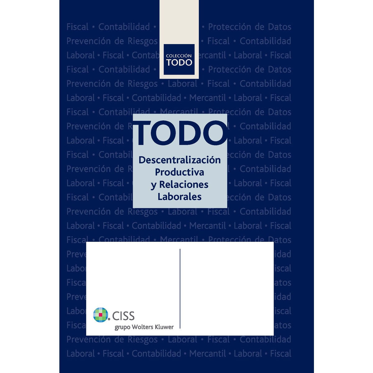 TODO Descentralización productiva y relaciones laborales (Capa mole) 1