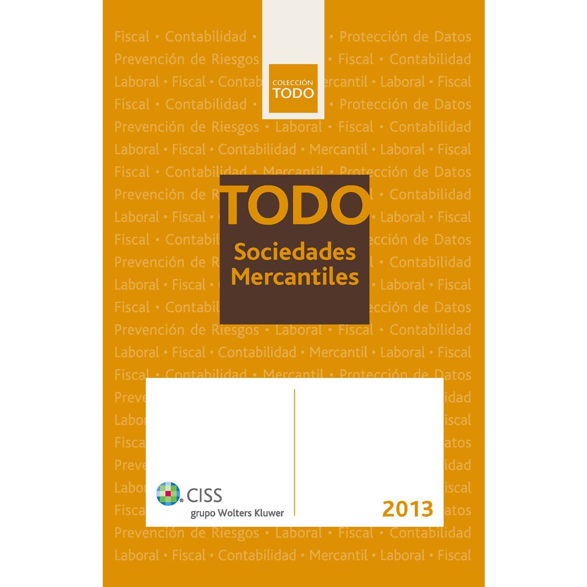 TODO Sociedades mercantiles 2013 (Capa mole) 1