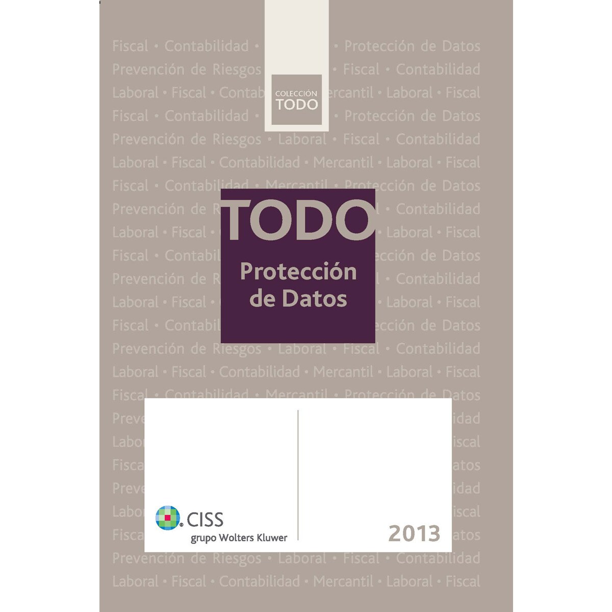 TODO Protección de datos 2013 (Capa mole) 1