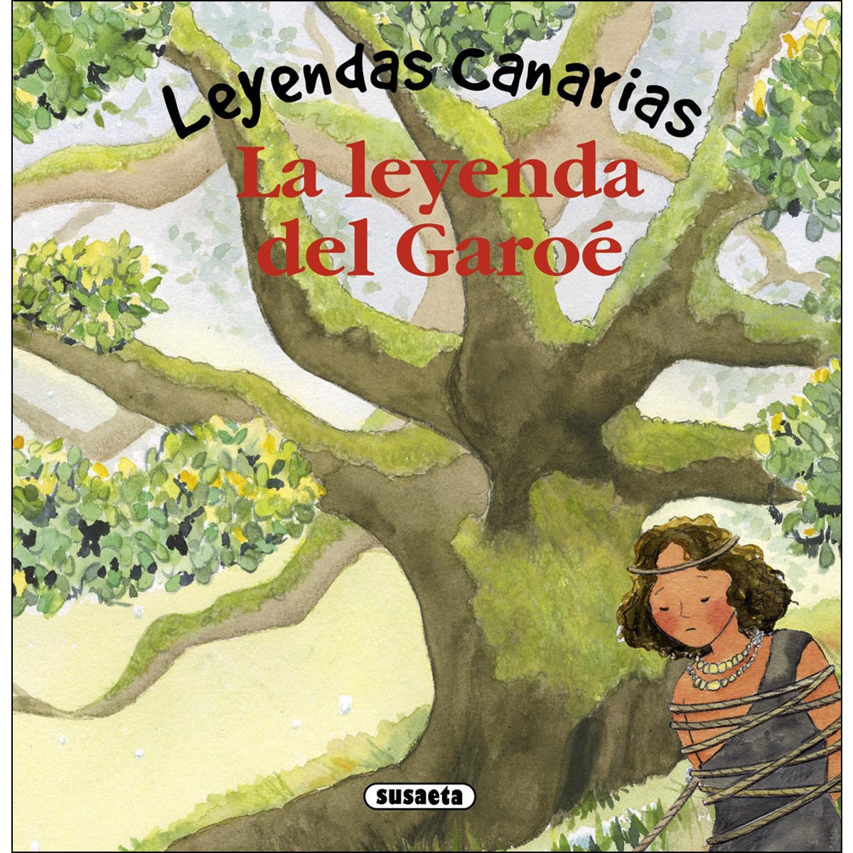 La leyenda del Garoé (Capa dura) 1