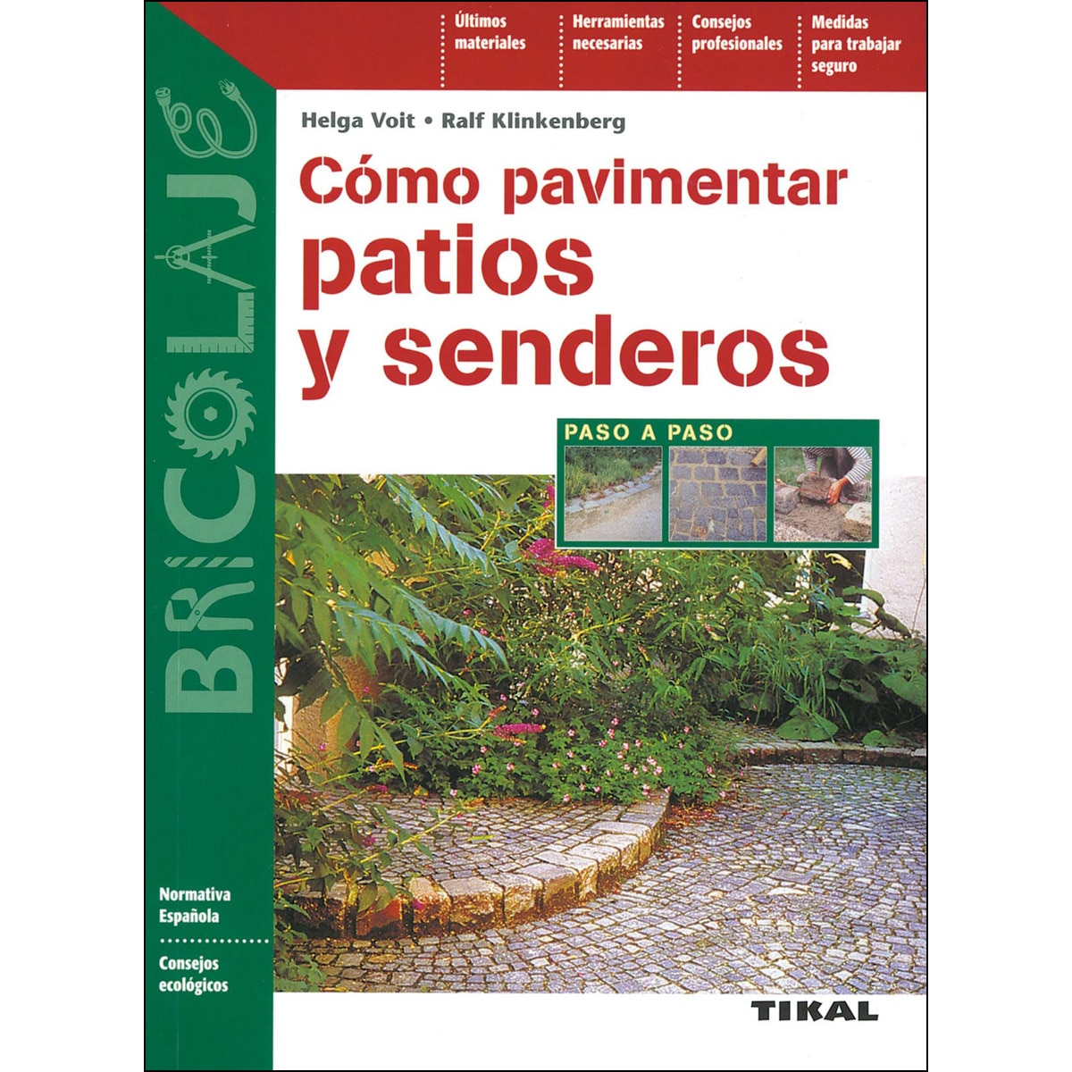 Cómo pavimentar patios y senderos(Tapa blanda) 1