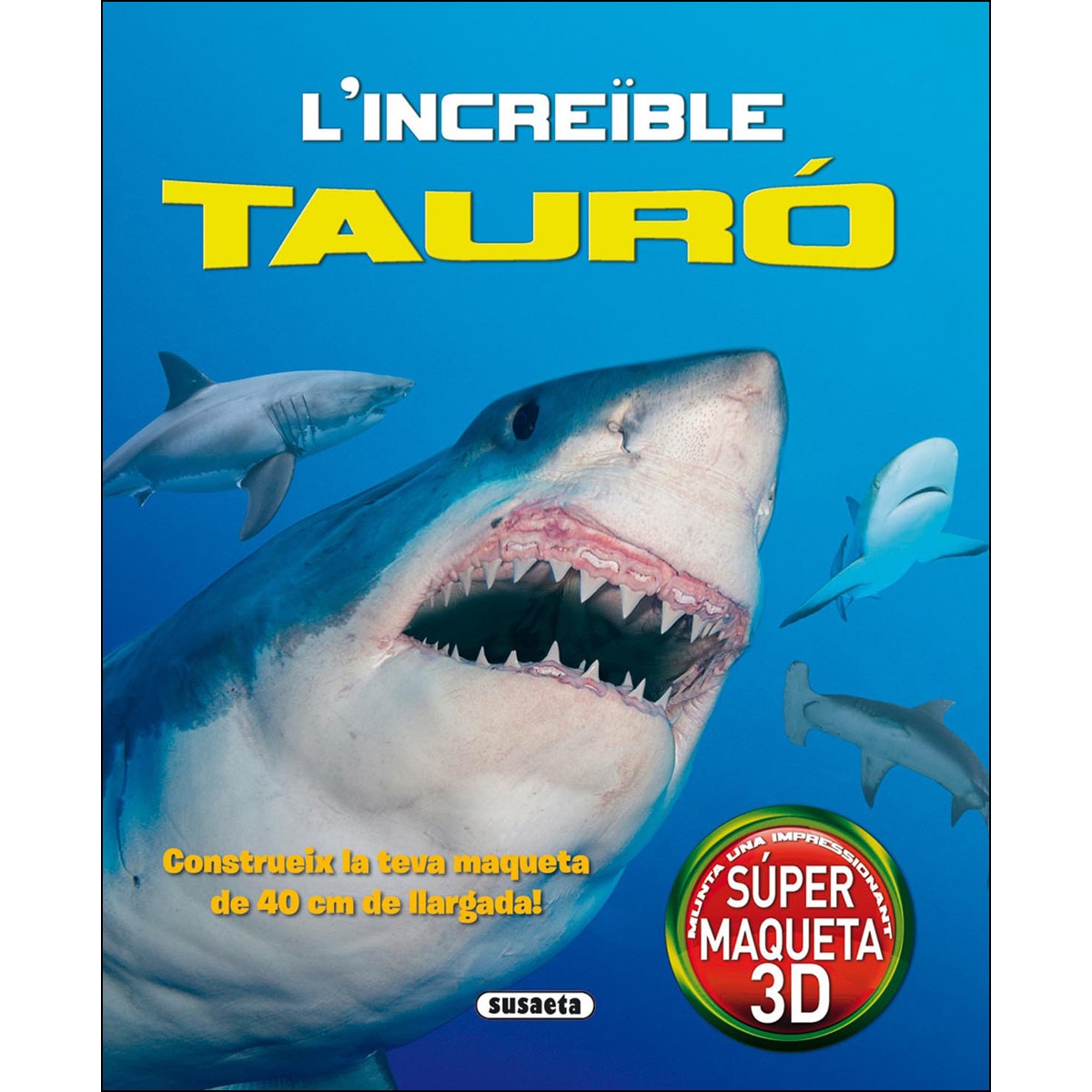 L'increïble tauró(Tapa dura) 1