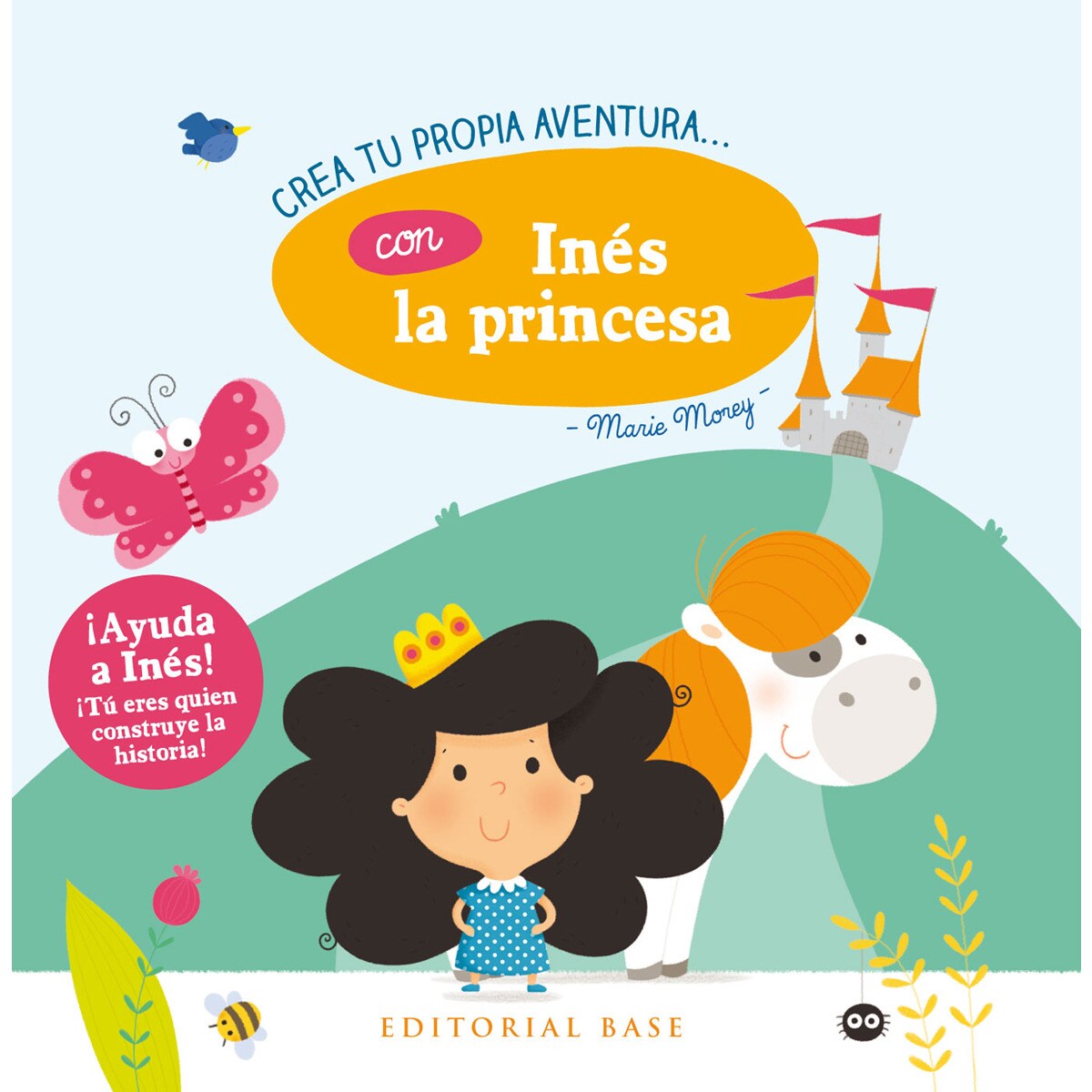 Crea tu propia aventura con Inés la princesa (Tapa dura) 1
