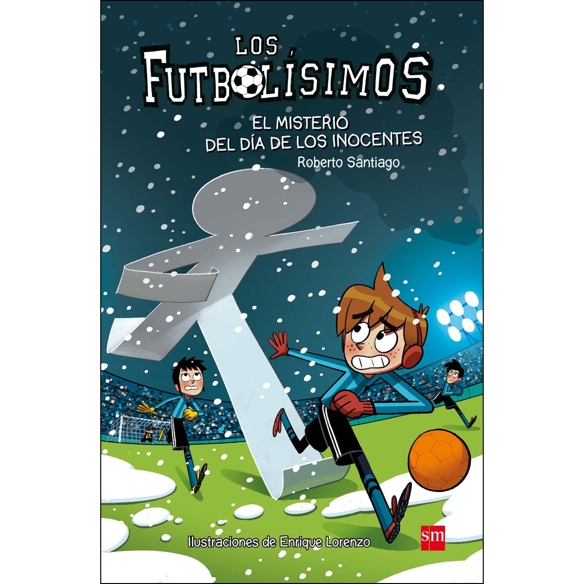 Imagen 0 de Los Futbolísimos 11: El misterio del día de los inocentes  (Tapa blanda)