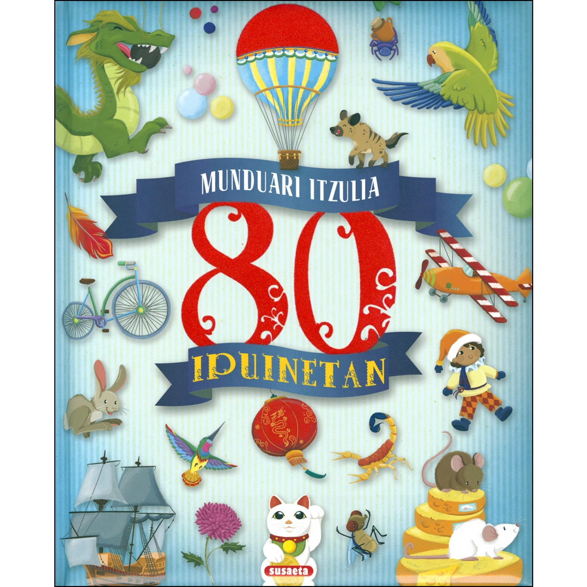 Imagen 0 de Munduari itzulia 80 ipuinetan (Tapa dura)