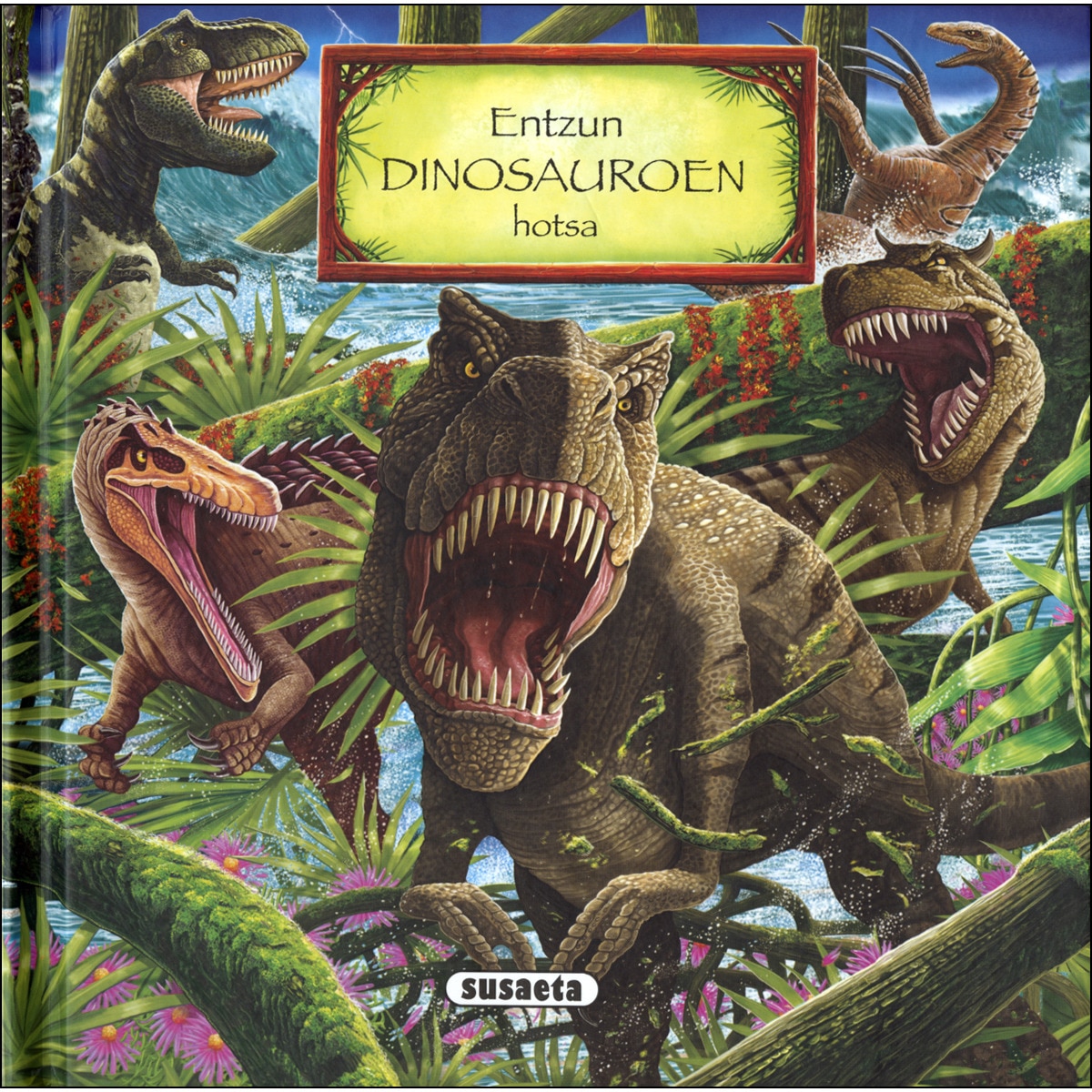Entzun dinosauroen hotsa 1