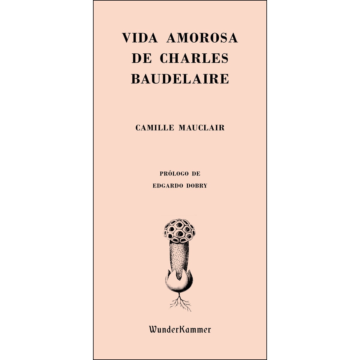 Imagem 0 de Vida amorosa de charles baudelaire(Tapa blanda)