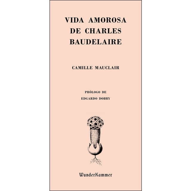 Imagem 0 de Vida amorosa de charles baudelaire(Tapa blanda)