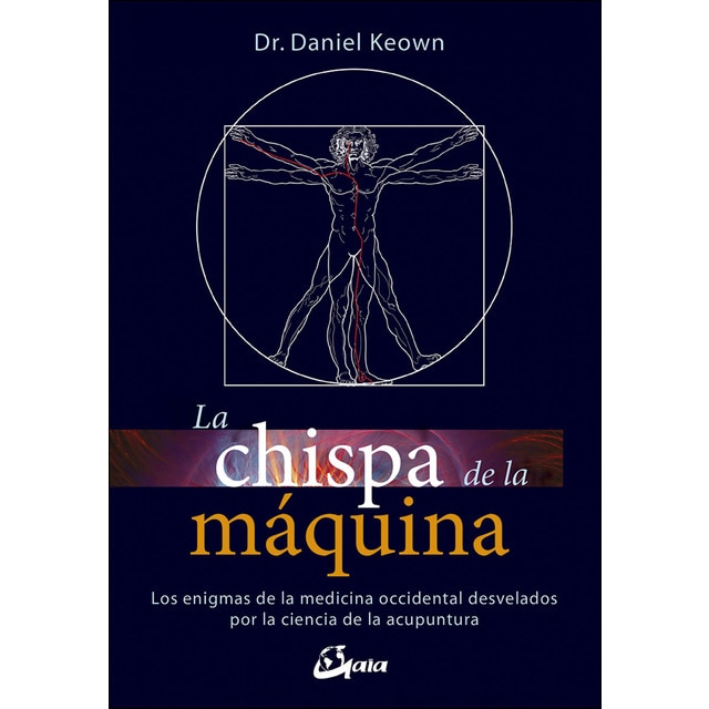 Imagem 0 de La chispa de la máquina: Los enigmas de la medicina occidental desvelados por la ciencia de la acupuntura(Tapa blanda)