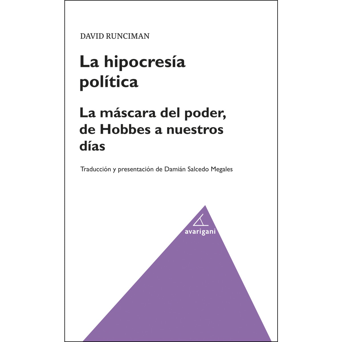 Imagem 0 de La Hipocresía Política. La Máscara Del Poder. De Hobbes A Nuestros Días