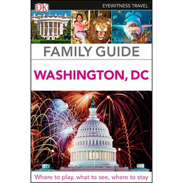 Washington Dc Family Guide 1