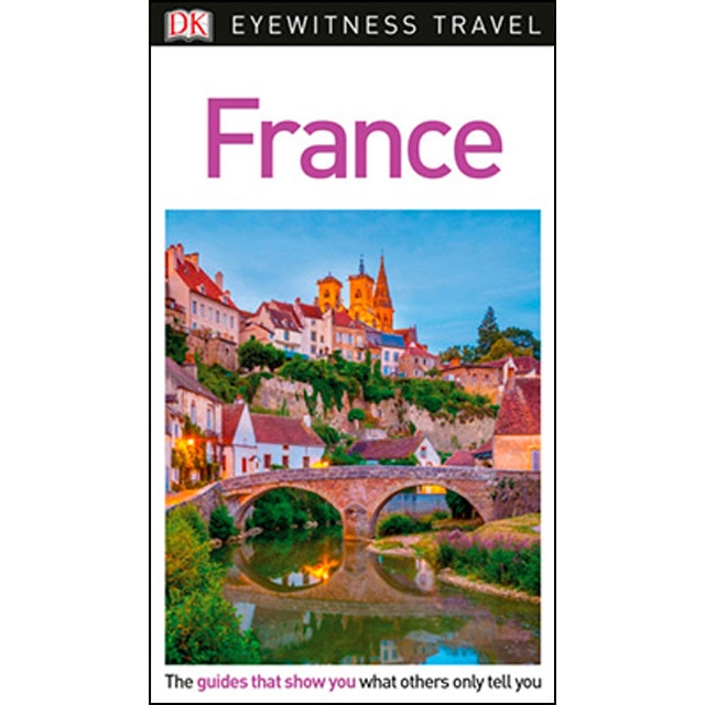 France Eyewitness Travel Guide 1