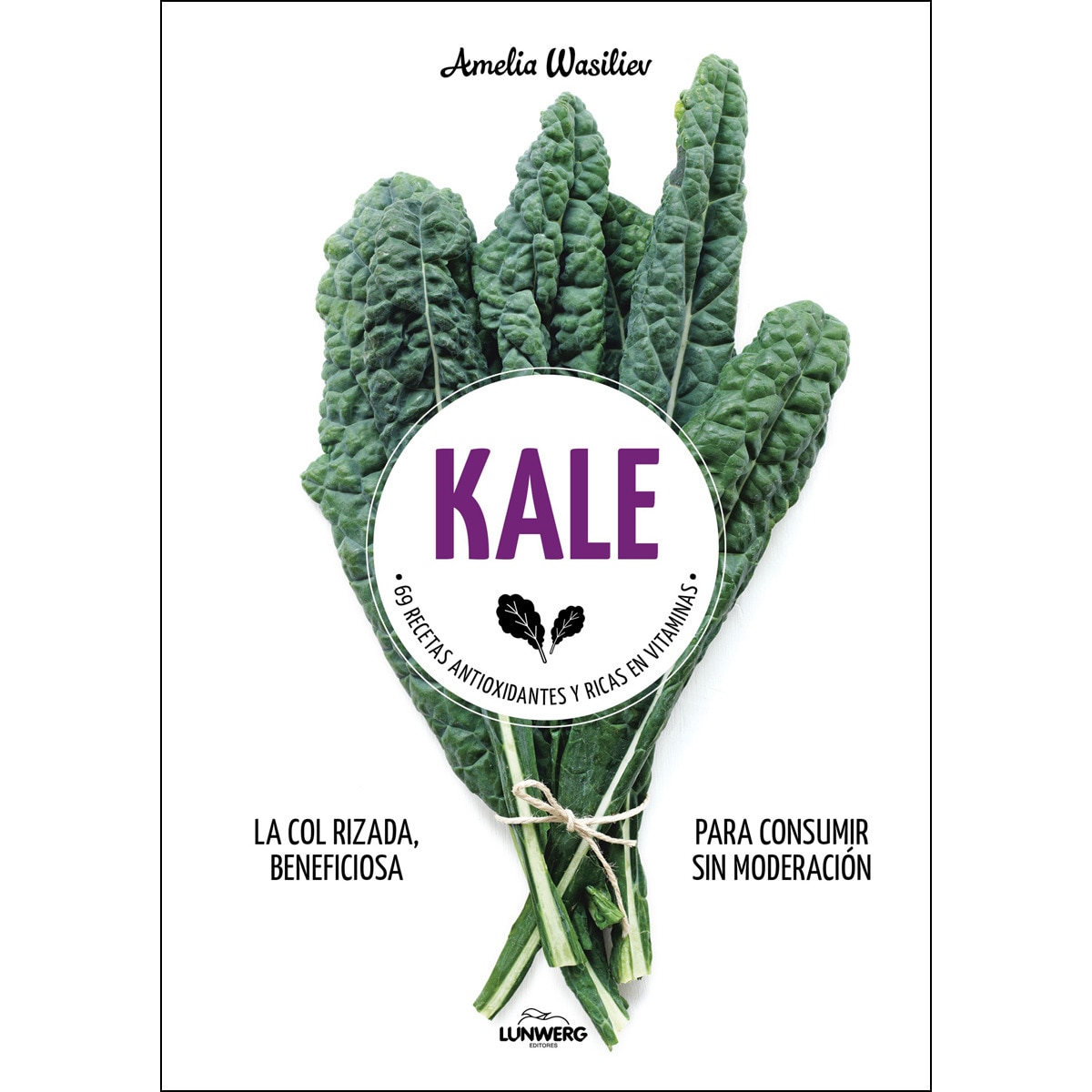 Kale: 69 recetas antioxidantes y ricas en vitaminas  (Tapa blanda con solapas) 1