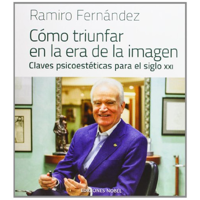 Cómo triunfar en la era de la imagen: Claves psicoestéticas para el siglo XXI (Capa mole) 1