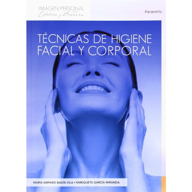 Imagem 0 de Técnicas de higiene facial y corporal(Tapa blanda)