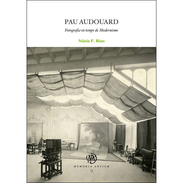 Imagen 0 de Pau Audouard. Fotografia en temps de Modernisme  (Tapa blanda con solapas)