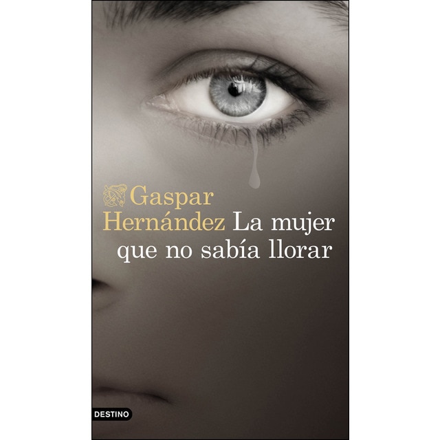 Imagen 0 de La mujer que no sabía llorar  (Tapa blanda con solapas)